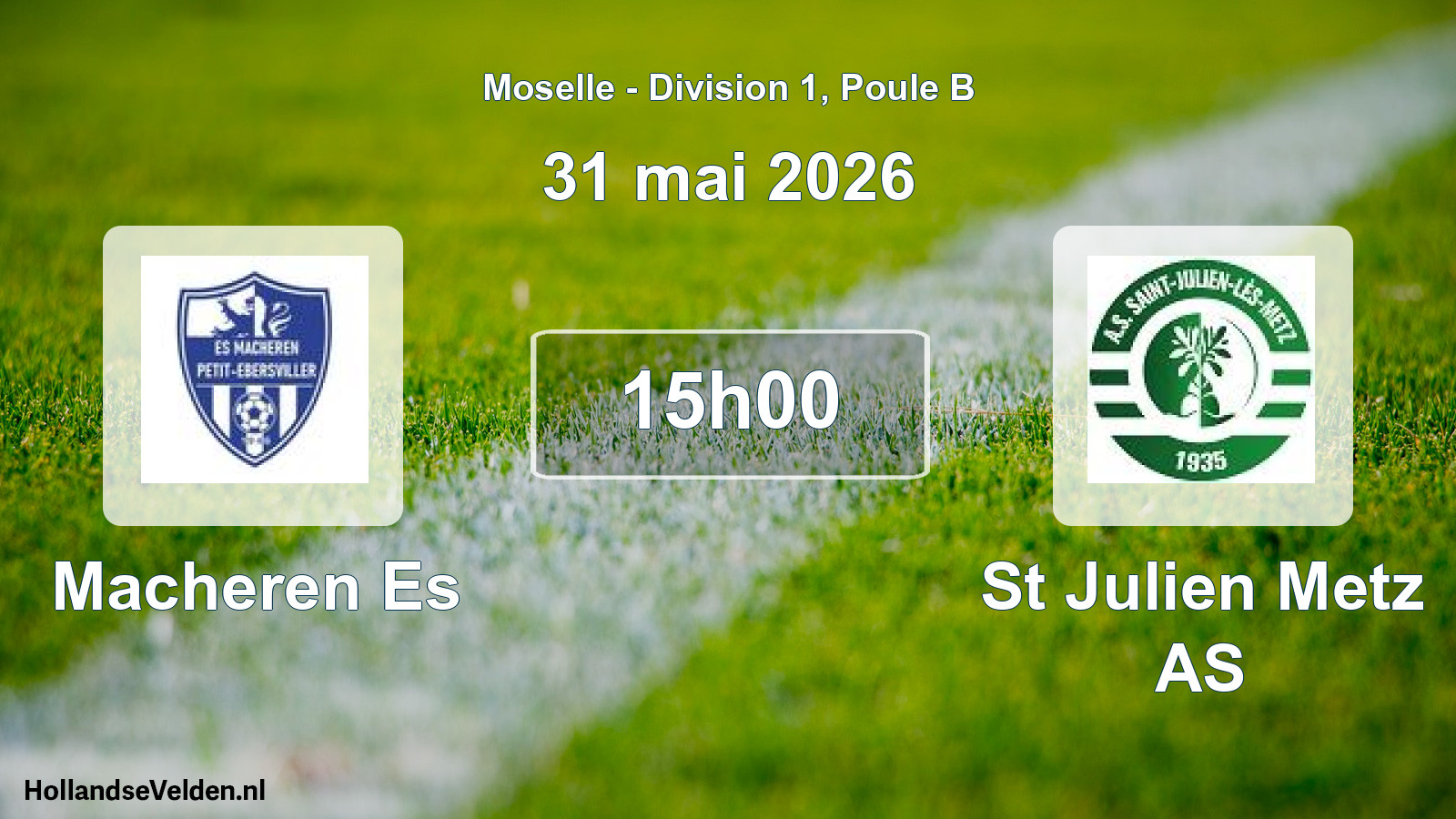 Scheduled Match: Macheren Es - St Julien Metz AS (31 May 2026)