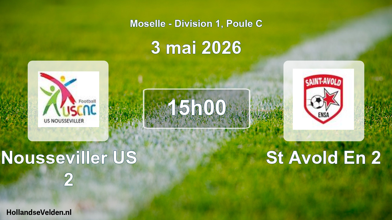 Scheduled Match: Nousseviller US 2 - St Avold En 2 (3 May 2026)