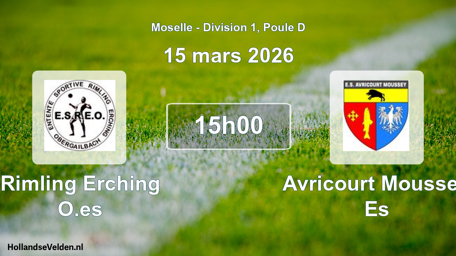 Match programmé: Rimling Erching O.es - Avricourt Moussey Es (15 mars 2026)