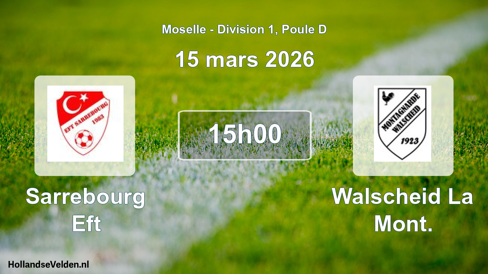 Match programmé: Sarrebourg Eft - Walscheid La Mont. (15 mars 2026)