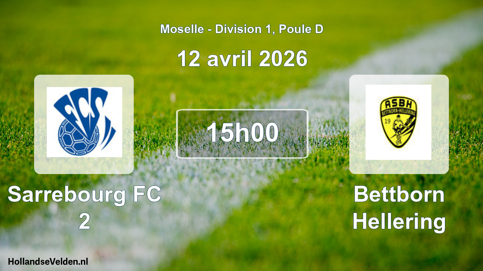 Scheduled Match: Sarrebourg FC 2 - Bettborn Hellering (12 April 2026)