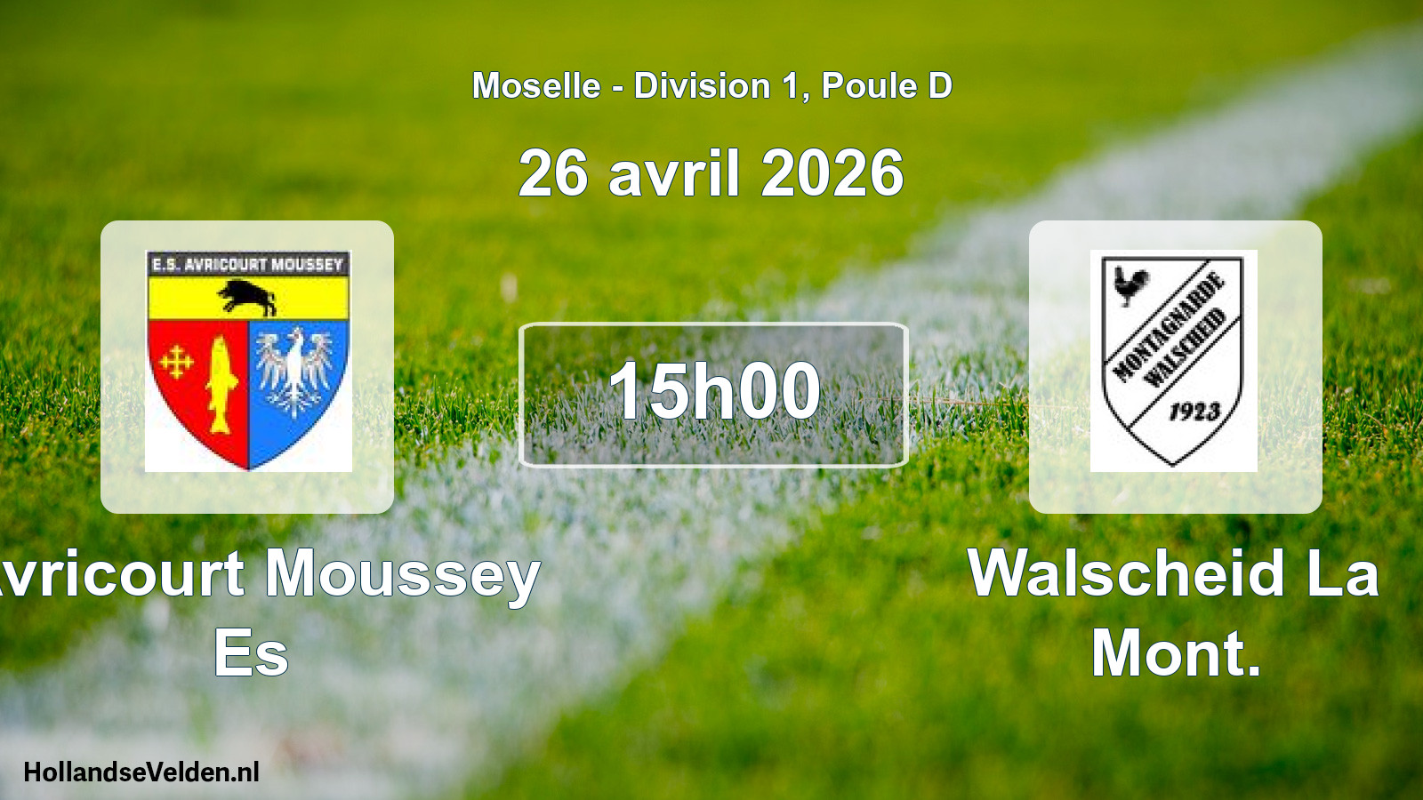 Geplande wedstrijd: Avricourt Moussey Es - Walscheid La Mont. (26 april 2026)