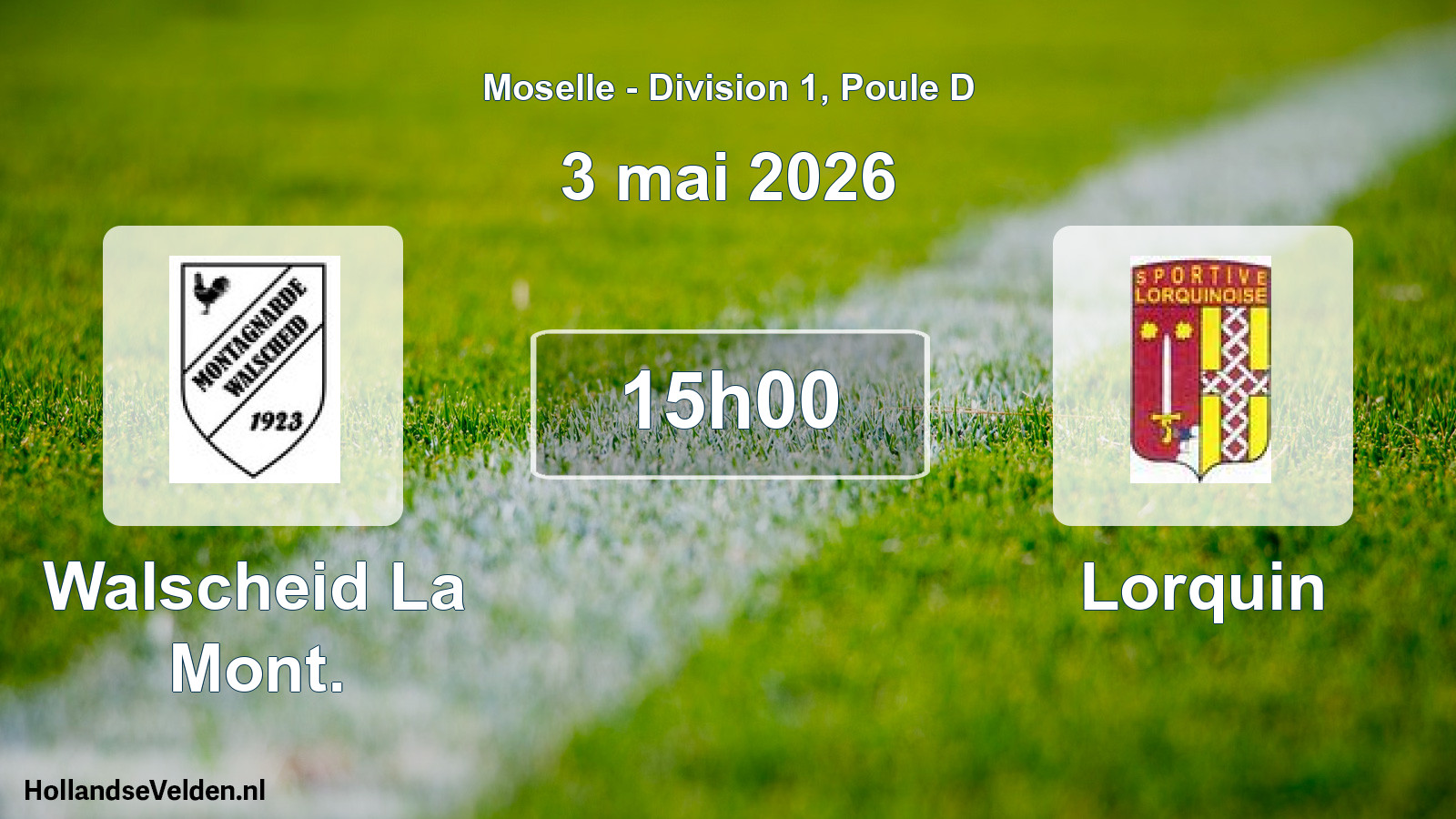 Geplande wedstrijd: Walscheid La Mont. - Lorquin (3 mei 2026)