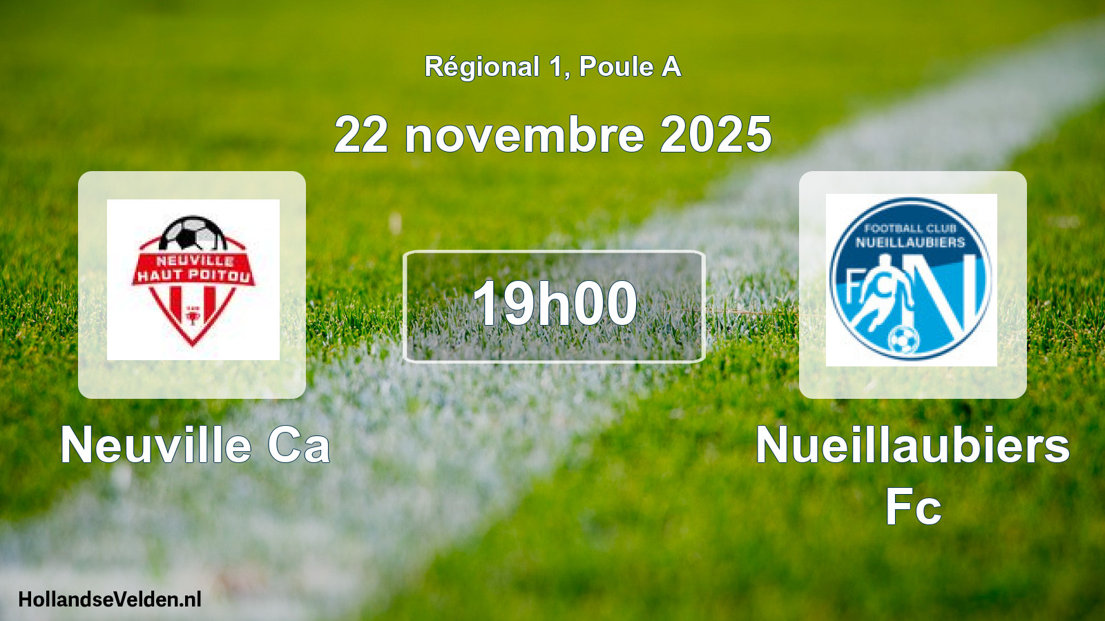 Geplande wedstrijd: Neuville Ca - Nueillaubiers Fc (22 november 2025)