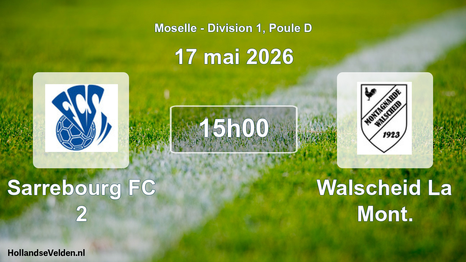 Match programmé: Sarrebourg FC 2 - Walscheid La Mont. (17 mai 2026)