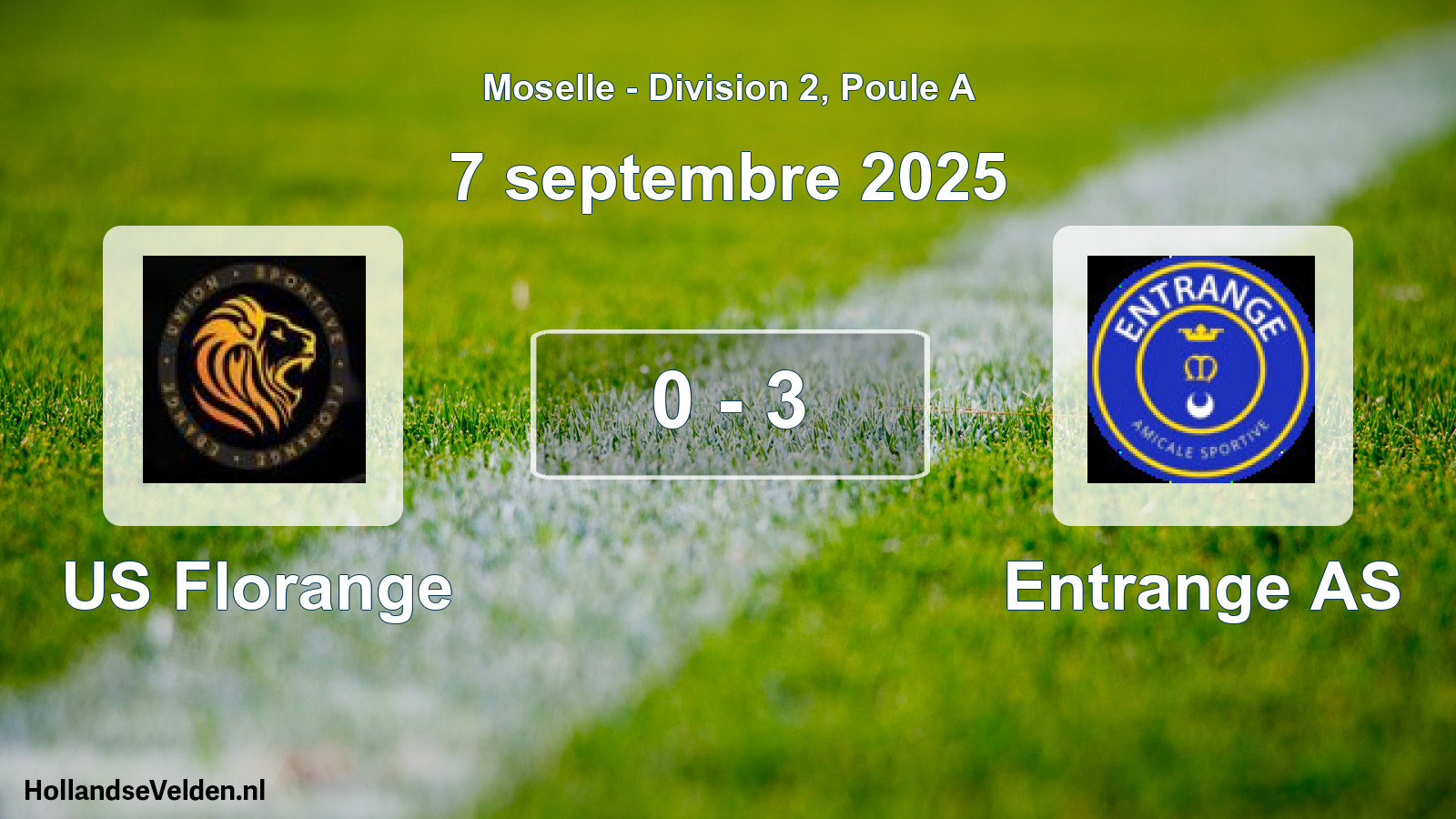 Total number of matches played: US Florange - Entrange AS 0 - 3 (7 September 2025)