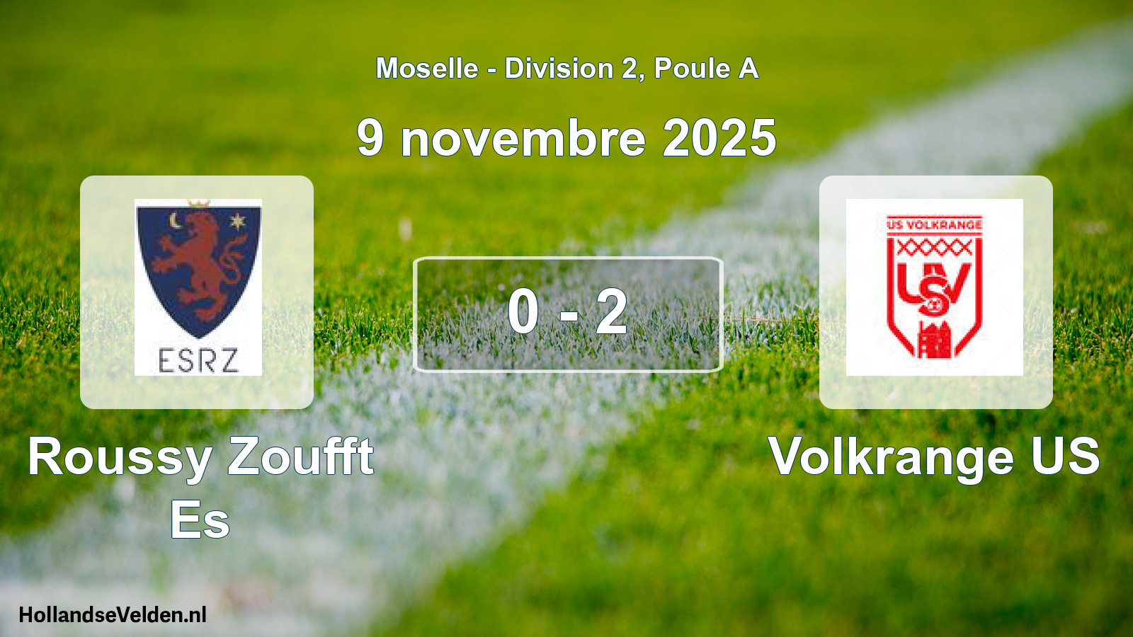 Match joué: Roussy Zoufft Es - Volkrange US 0 - 2 (9 novembre 2025)