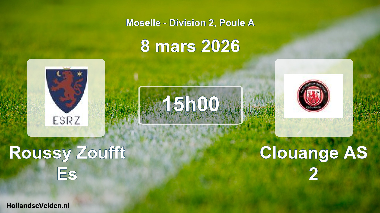 Match programmé: Roussy Zoufft Es - Clouange AS 2 (8 mars 2026)