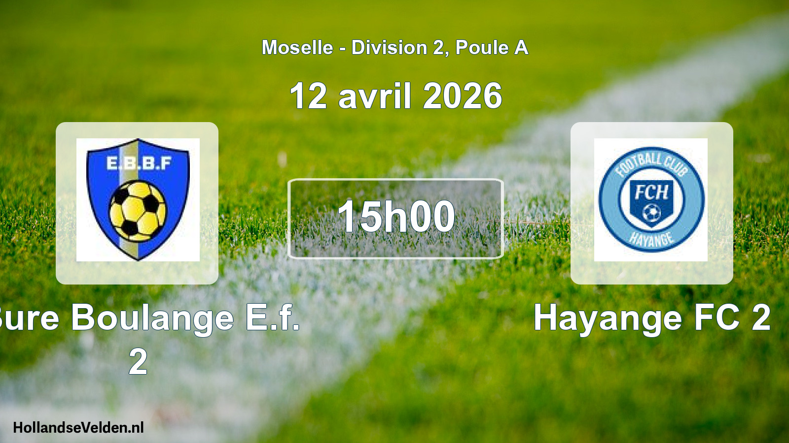 Match programmé: Bure Boulange E.f. 2 - Hayange FC 2 (12 avril 2026)