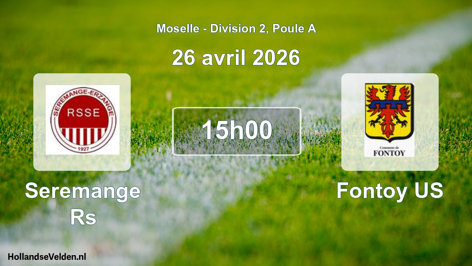 Scheduled Match: Seremange Rs - Fontoy US (26 April 2026)