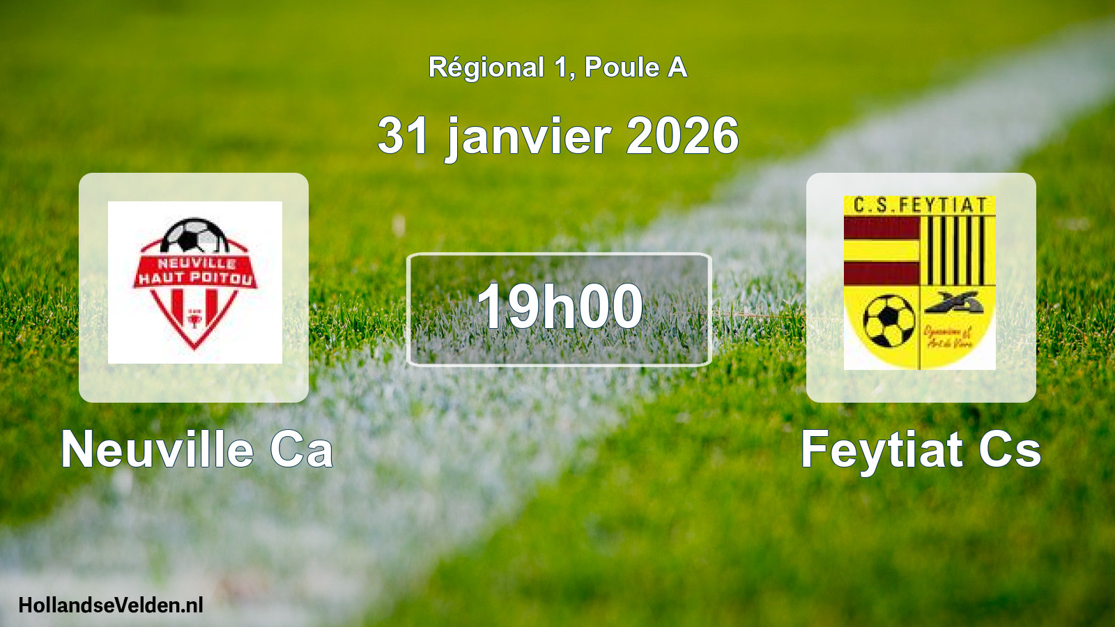 Geplande wedstrijd: Neuville Ca - Feytiat Cs (31 januari 2026)