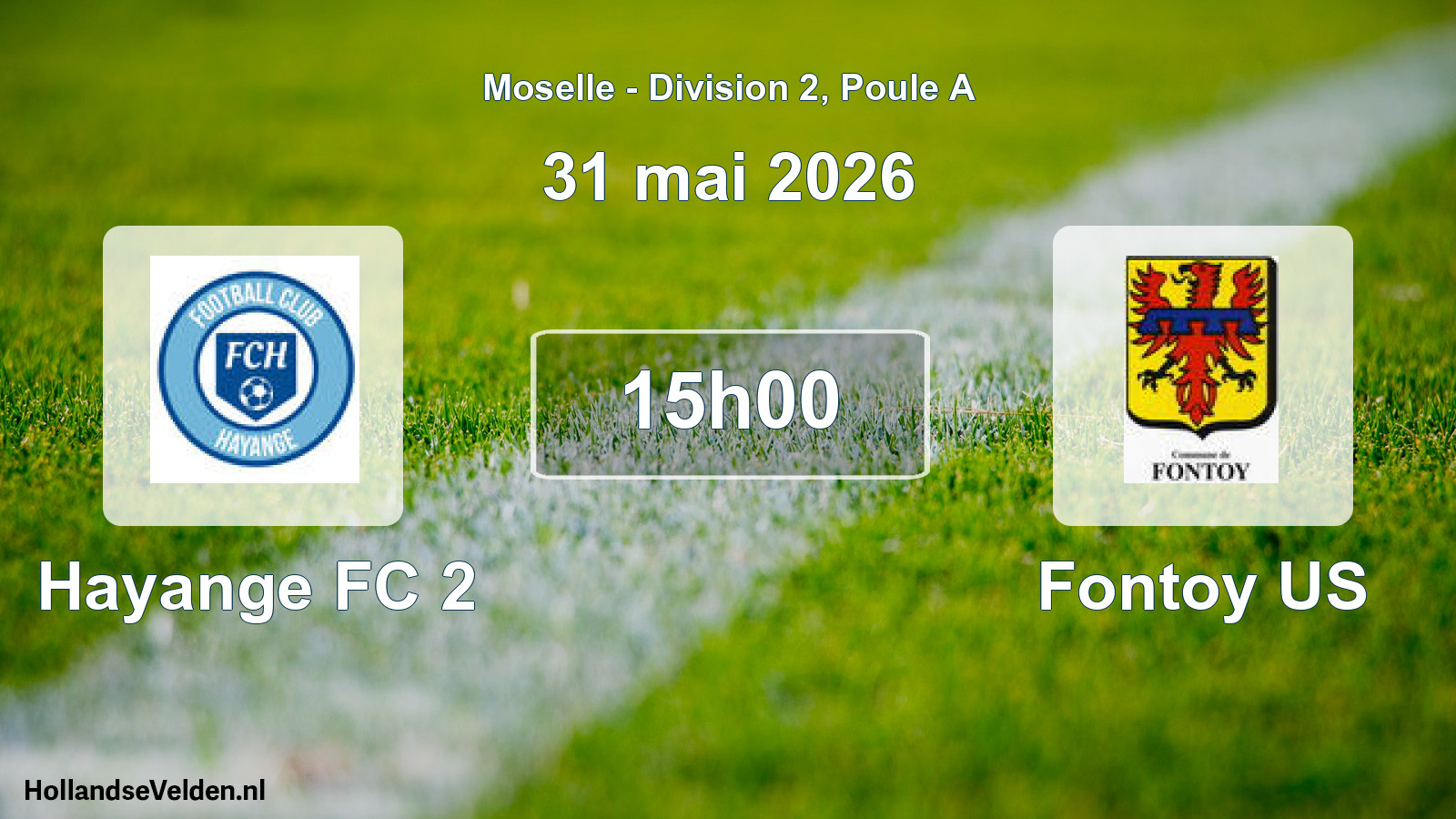 Match programmé: Hayange FC 2 - Fontoy US (31 mai 2026)