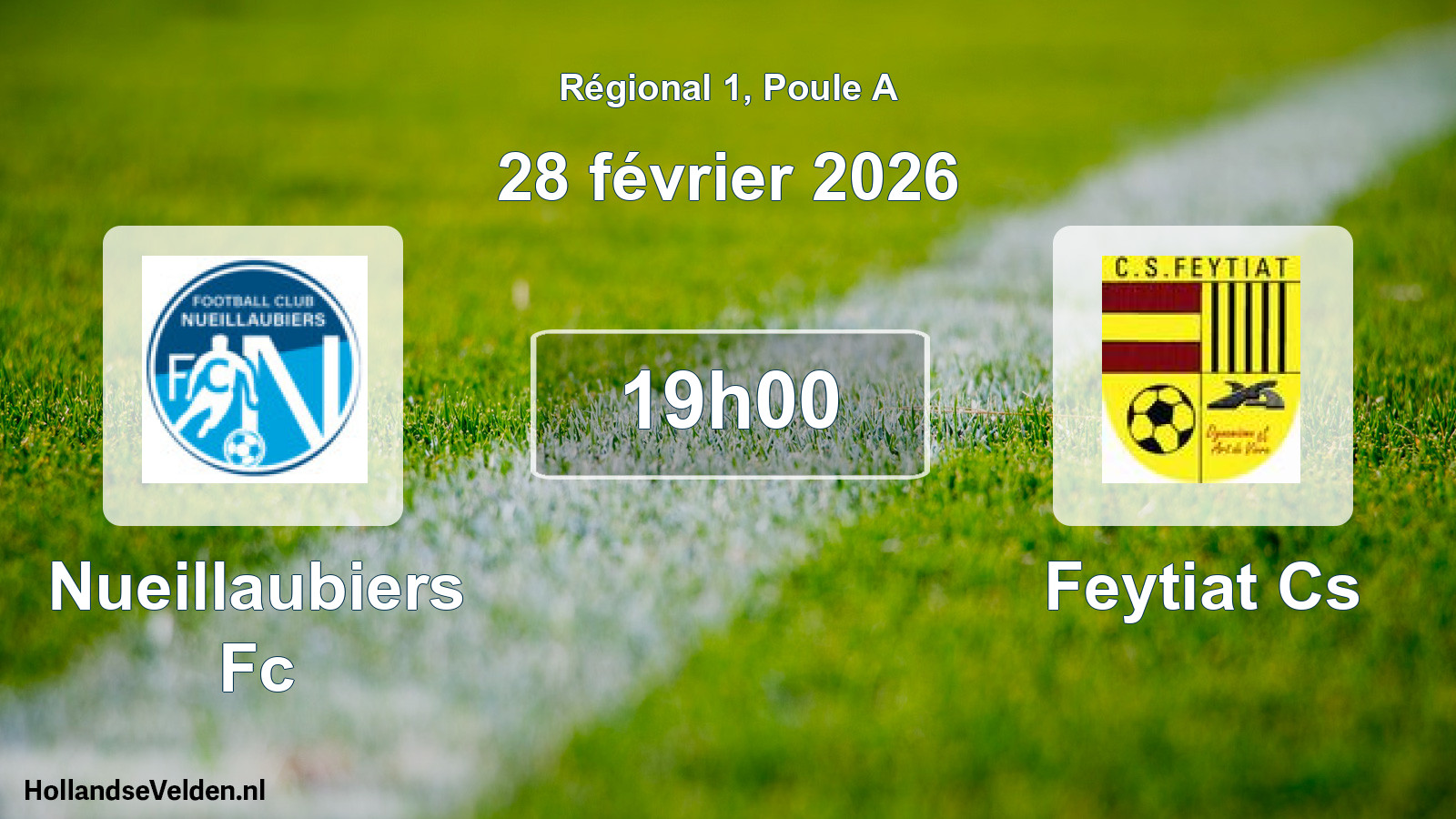 Geplande wedstrijd: Nueillaubiers Fc - Feytiat Cs (28 février 2026)