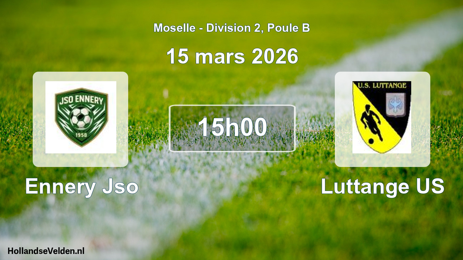 Match programmé: Ennery Jso - Luttange US (15 mars 2026)