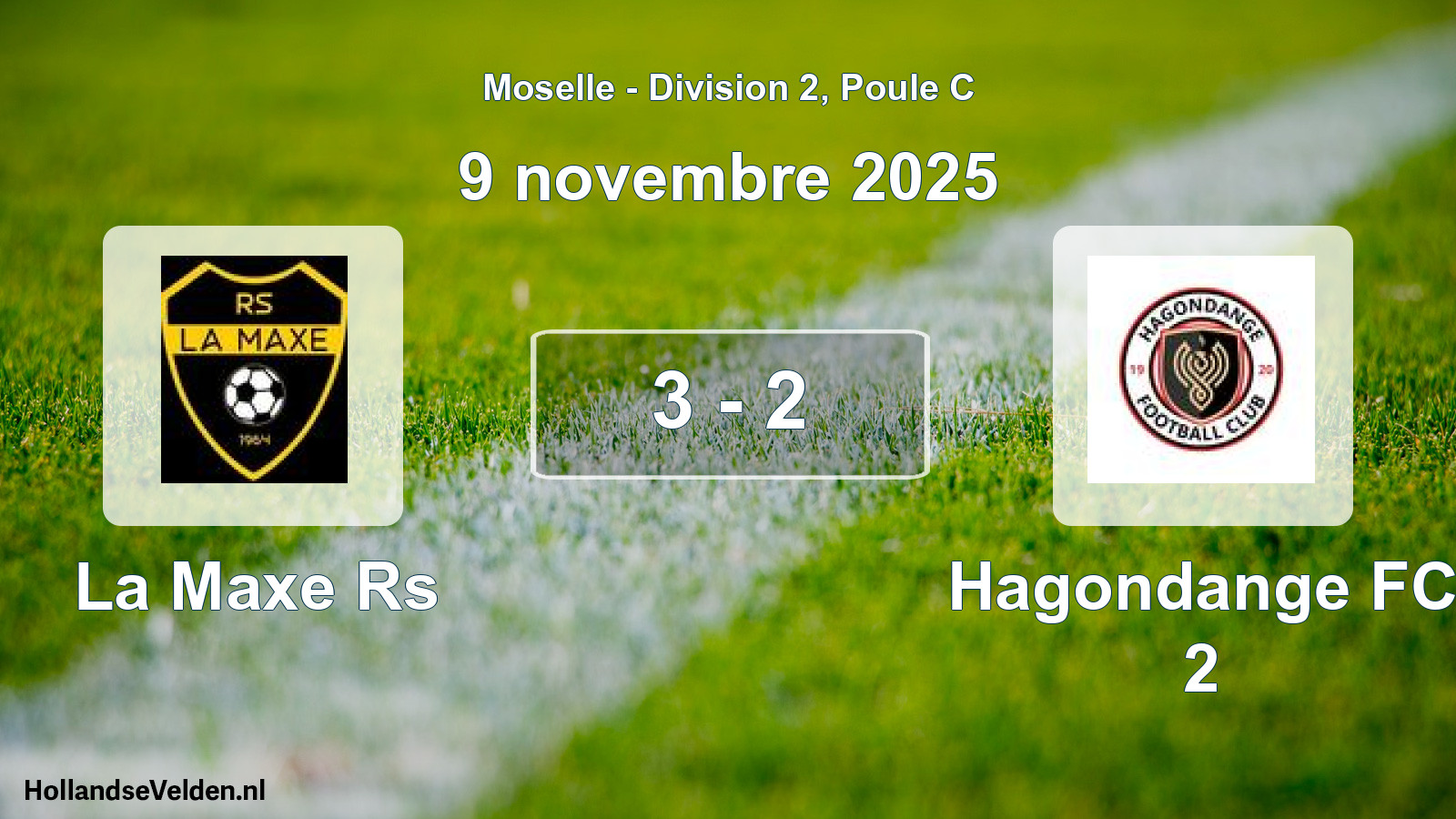 Match joué: La Maxe Rs - Hagondange FC 2 3 - 2 (9 novembre 2025)