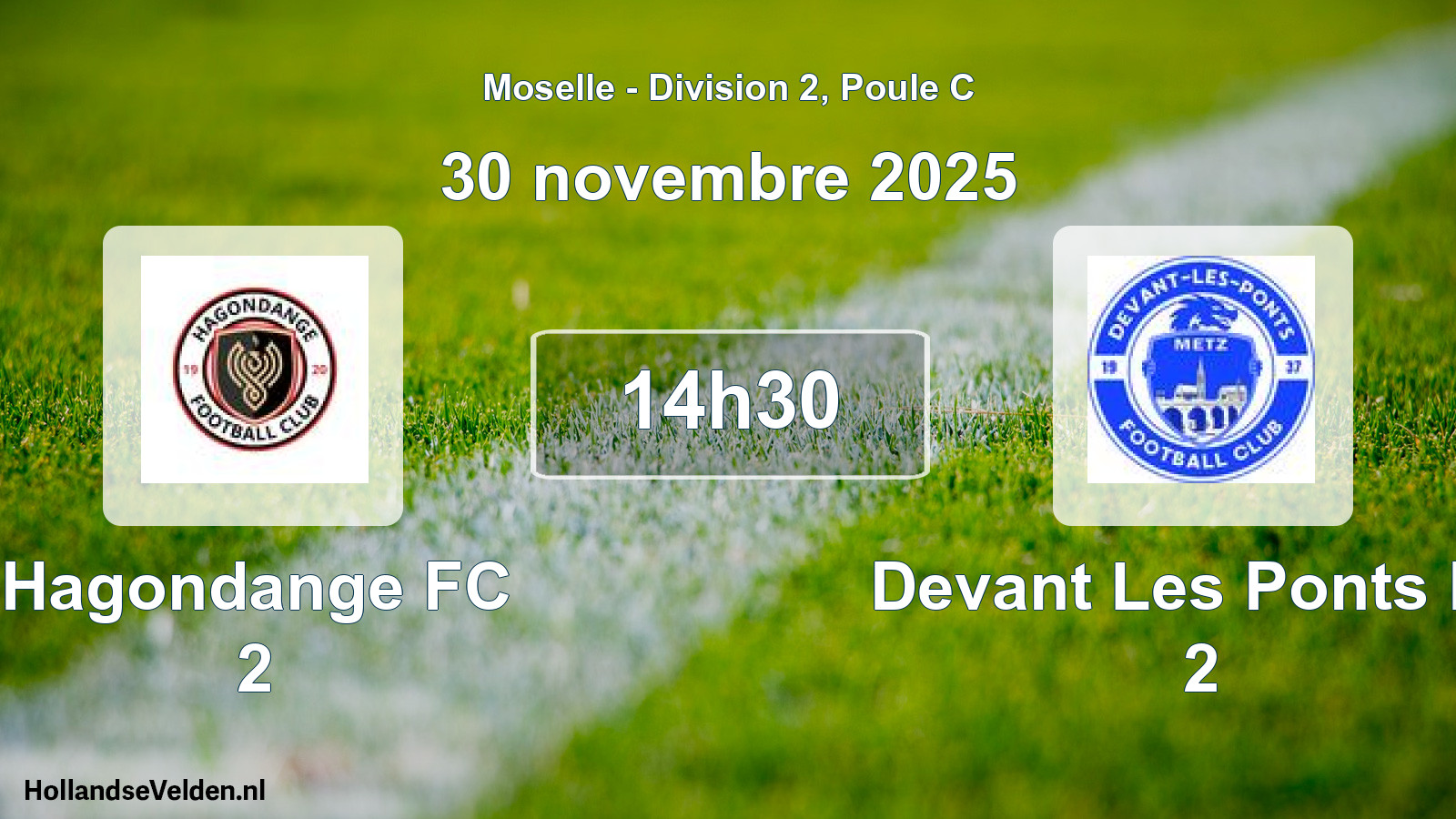 Match programmé: Hagondange FC 2 - Devant Les Ponts FC 2 (30 novembre 2025)