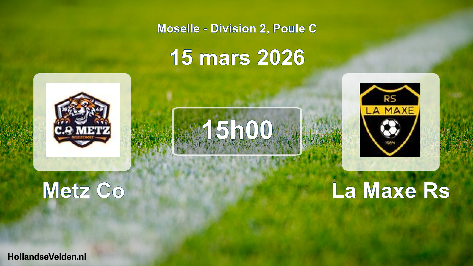 Match programmé: Metz Co - La Maxe Rs (15 mars 2026)