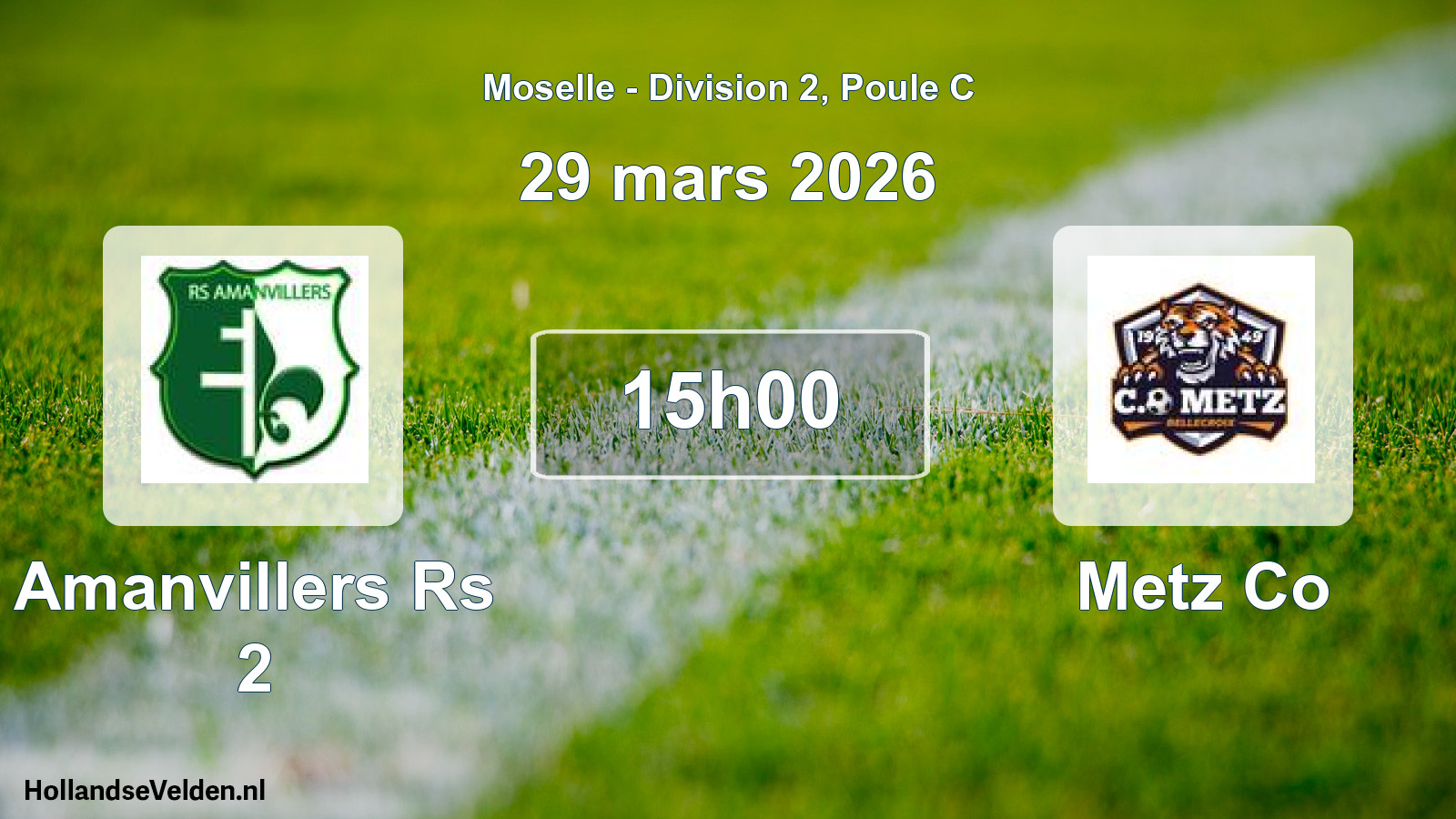Geplande wedstrijd: Amanvillers Rs 2 - Metz Co (29 maart 2026)