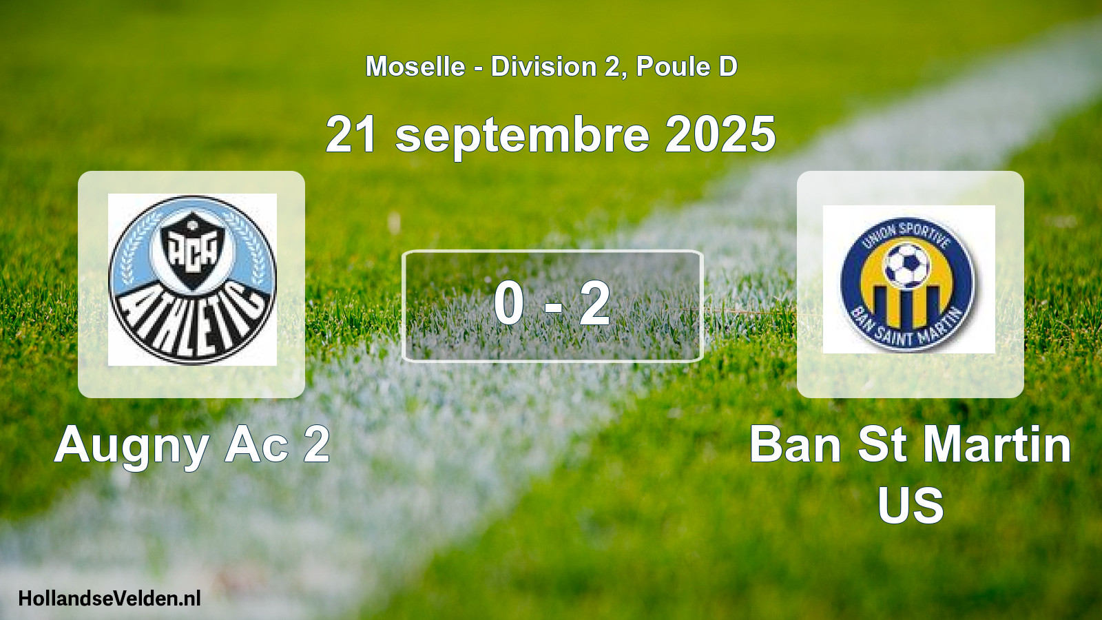 Match joué: Augny Ac 2 - Ban St Martin US 0 - 2 (21 septembre 2025)