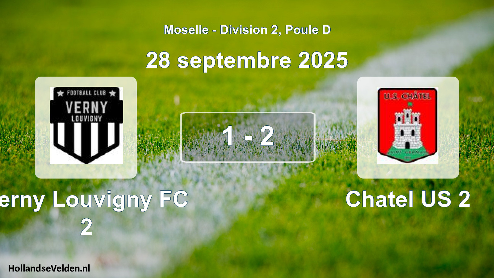 Total number of matches played: Verny Louvigny FC 2 - Chatel US 2 1 - 2 (28 September 2025)
