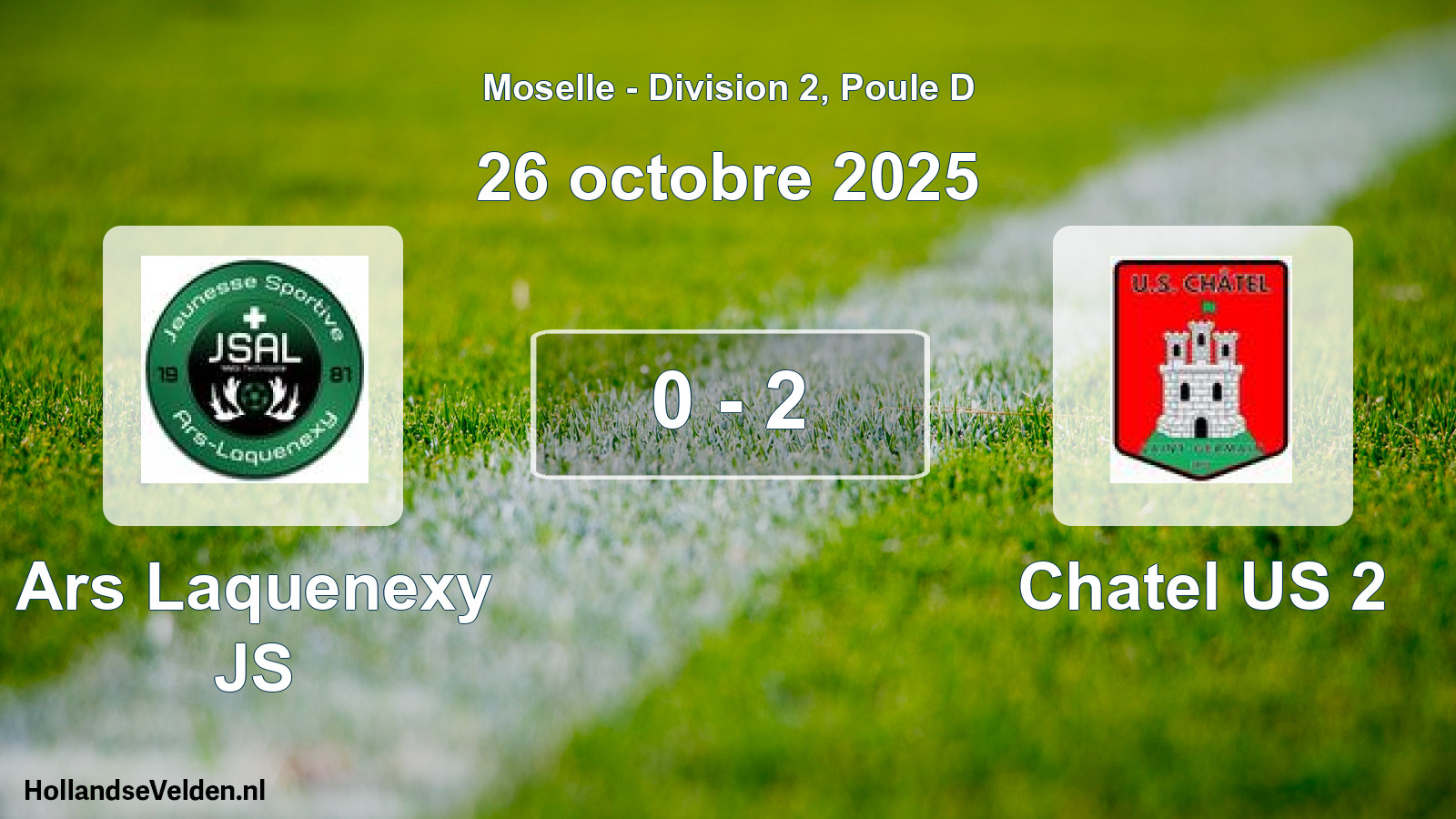 Match joué: Ars Laquenexy JS - Chatel US 2 0 - 2 (26 octobre 2025)
