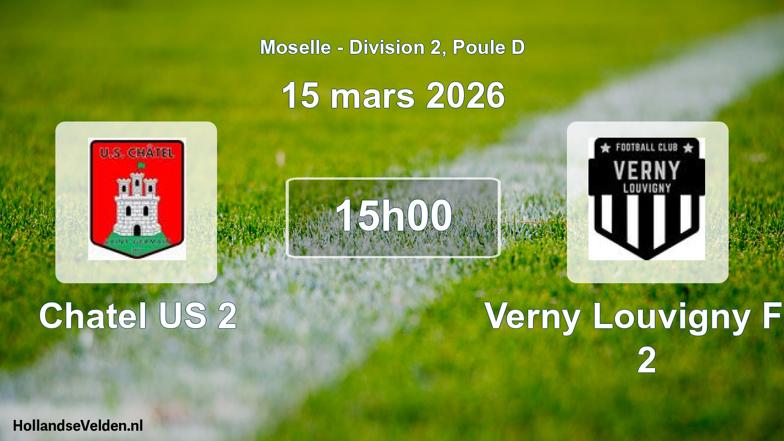 Geplande wedstrijd: Chatel US 2 - Verny Louvigny FC 2 (15 maart 2026)