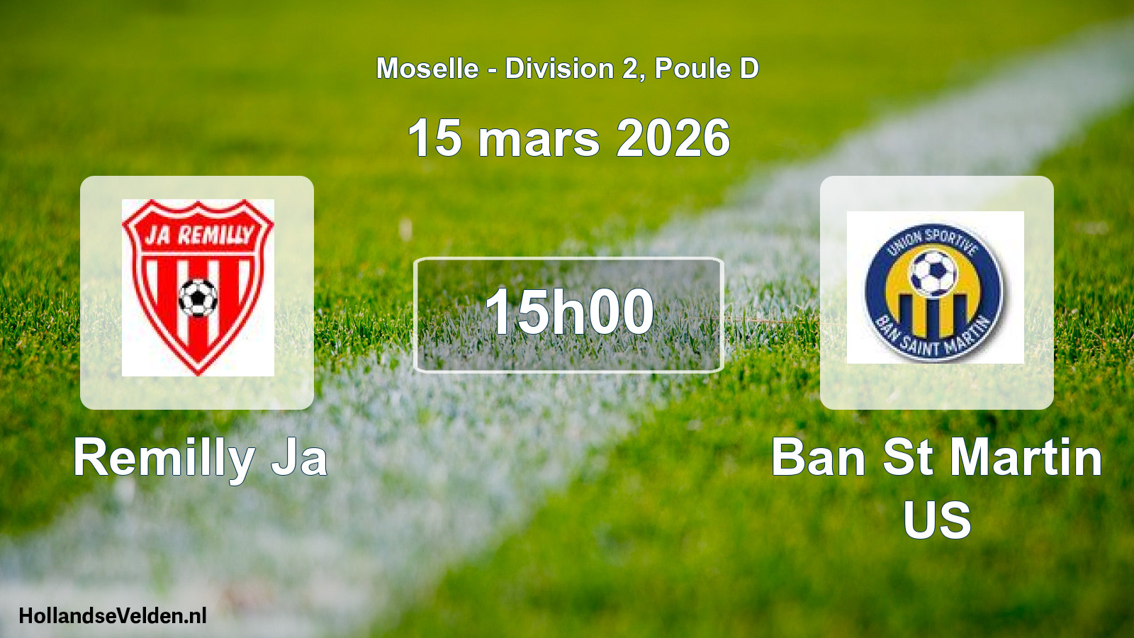 Match programmé: Remilly Ja - Ban St Martin US (15 mars 2026)