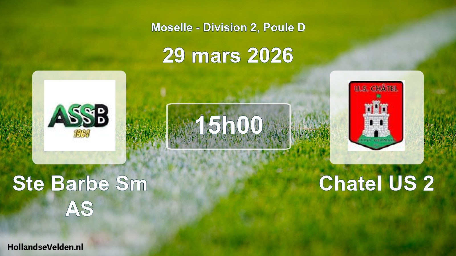 Match programmé: Ste Barbe Sm AS - Chatel US 2 (29 mars 2026)