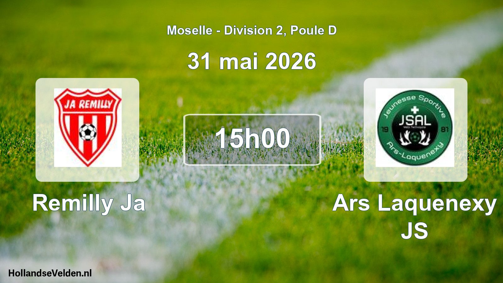 Scheduled Match: Remilly Ja - Ars Laquenexy JS (31 May 2026)