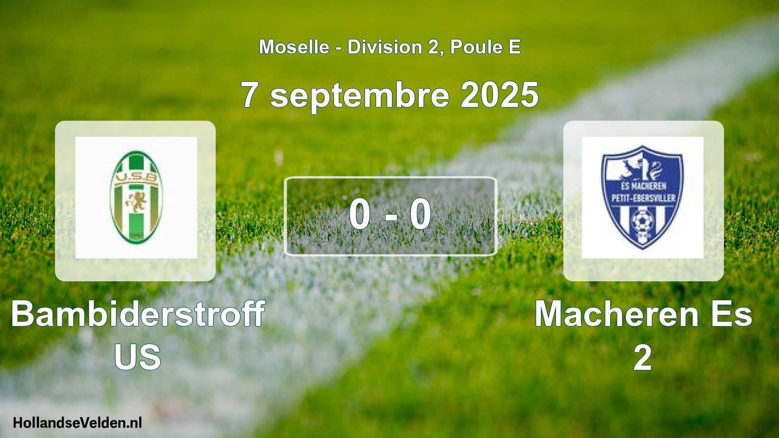 Match joué: Bambiderstroff US - Macheren Es 2 0 - 0 (7 septembre 2025)