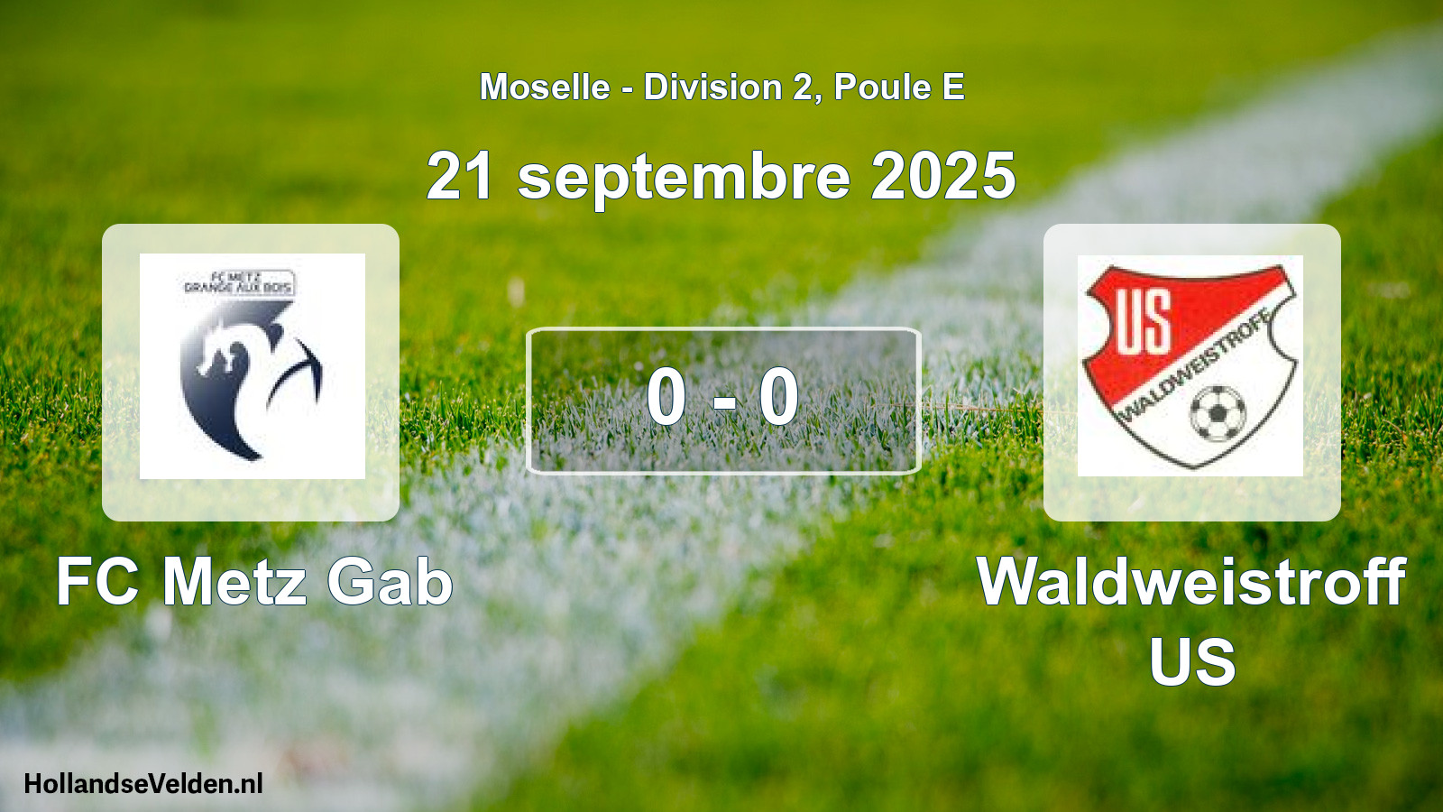 Match joué: FC Metz Gab - Waldweistroff US 0 - 0 (21 septembre 2025)