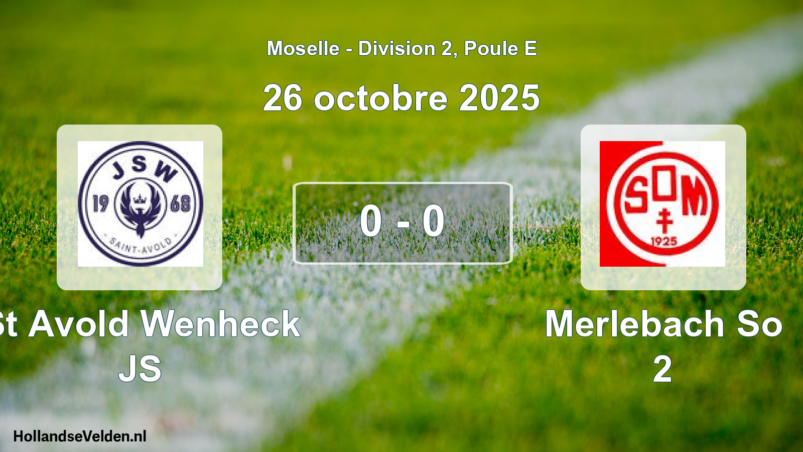 Gespeelde wedstrijd: St Avold Wenheck JS - Merlebach So 2 0 - 0 (26 oktober 2025)