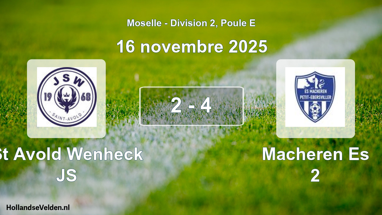 Match joué: St Avold Wenheck JS - Macheren Es 2 2 - 4 (16 novembre 2025)