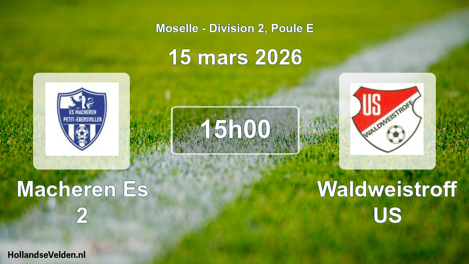 Match programmé: Macheren Es 2 - Waldweistroff US (15 mars 2026)
