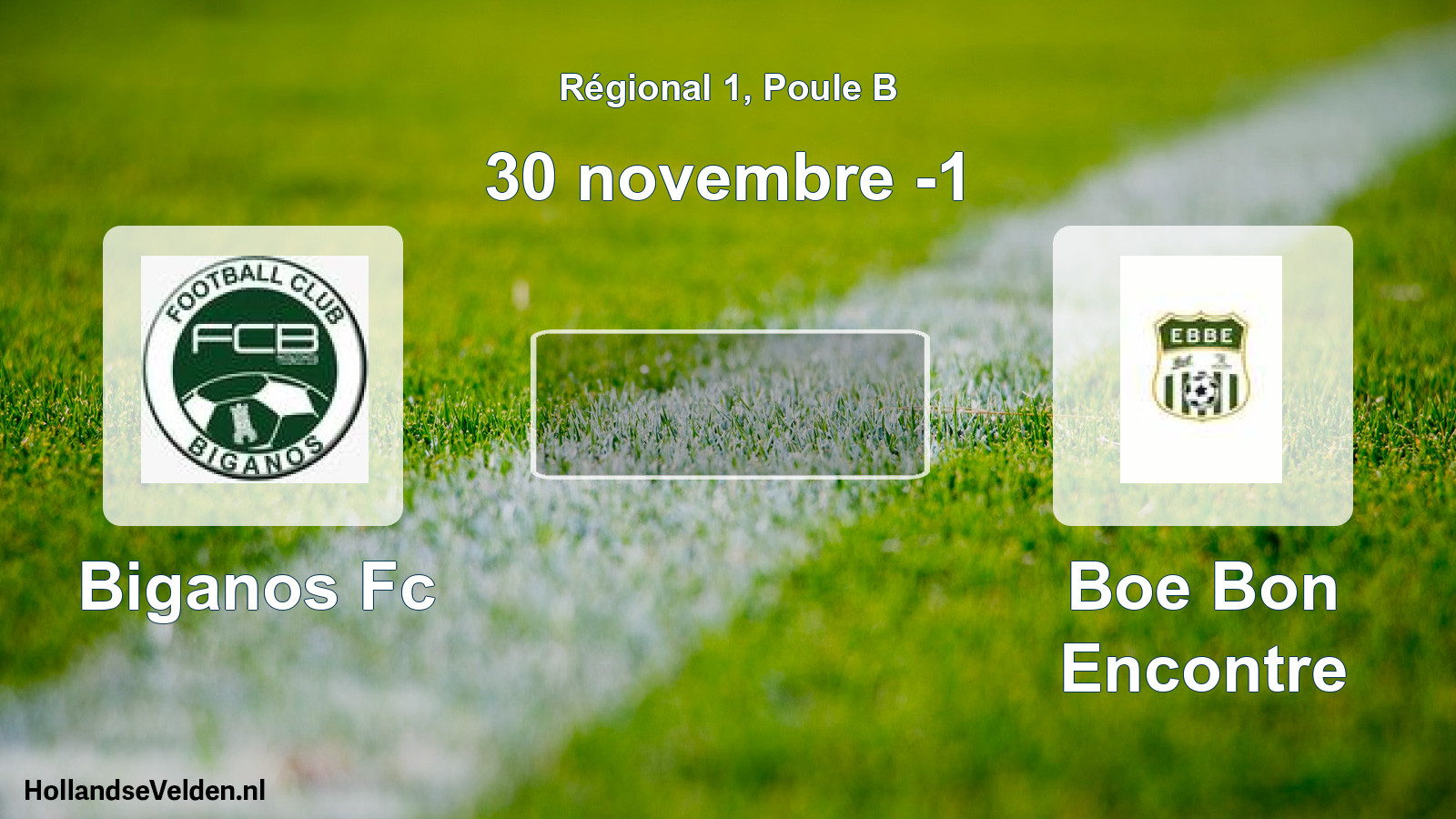 Geplande wedstrijd: Biganos Fc - Boe Bon Encontre (30 novembre -1)