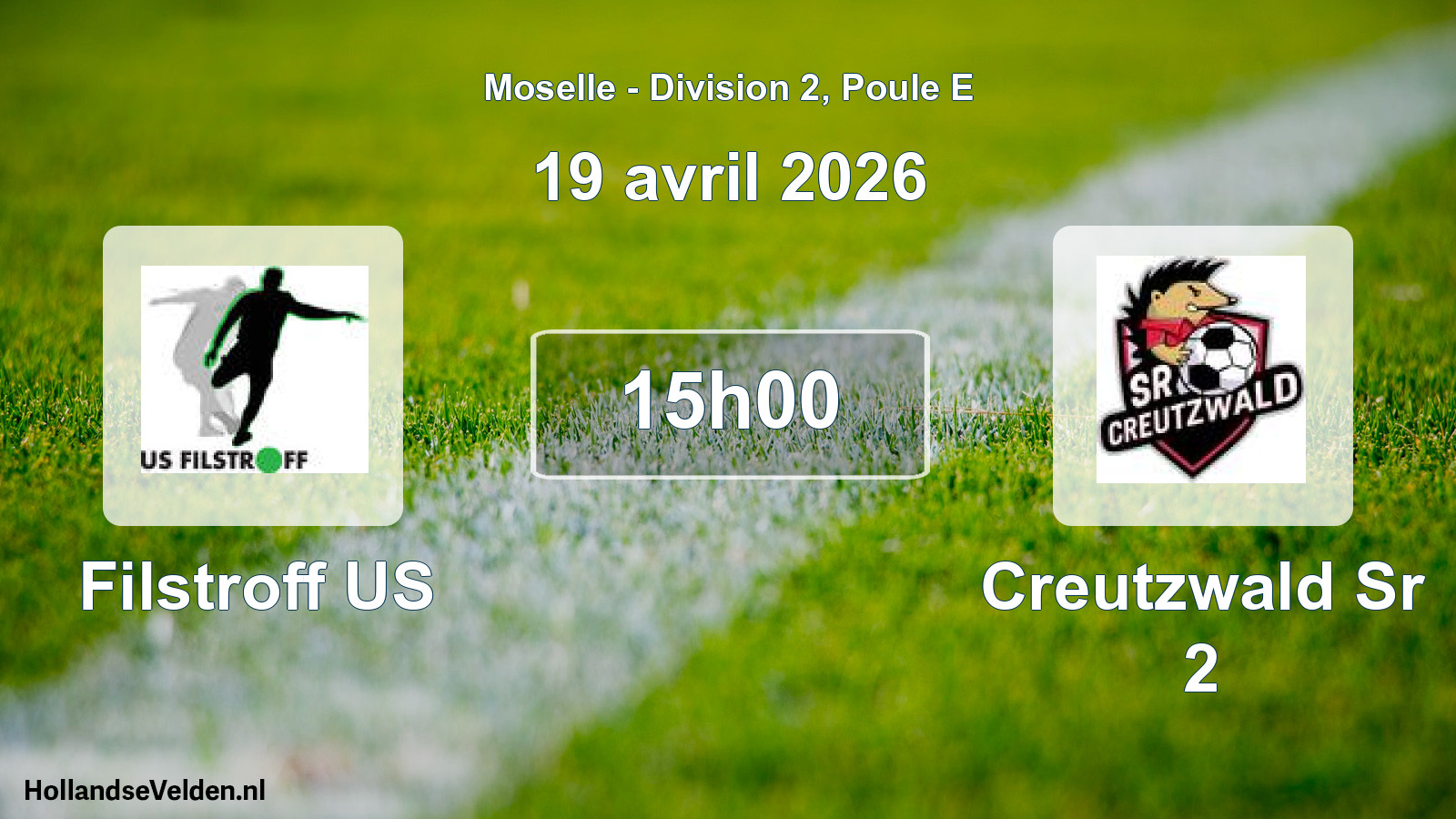 Scheduled Match: Filstroff US - Creutzwald Sr 2 (19 April 2026)