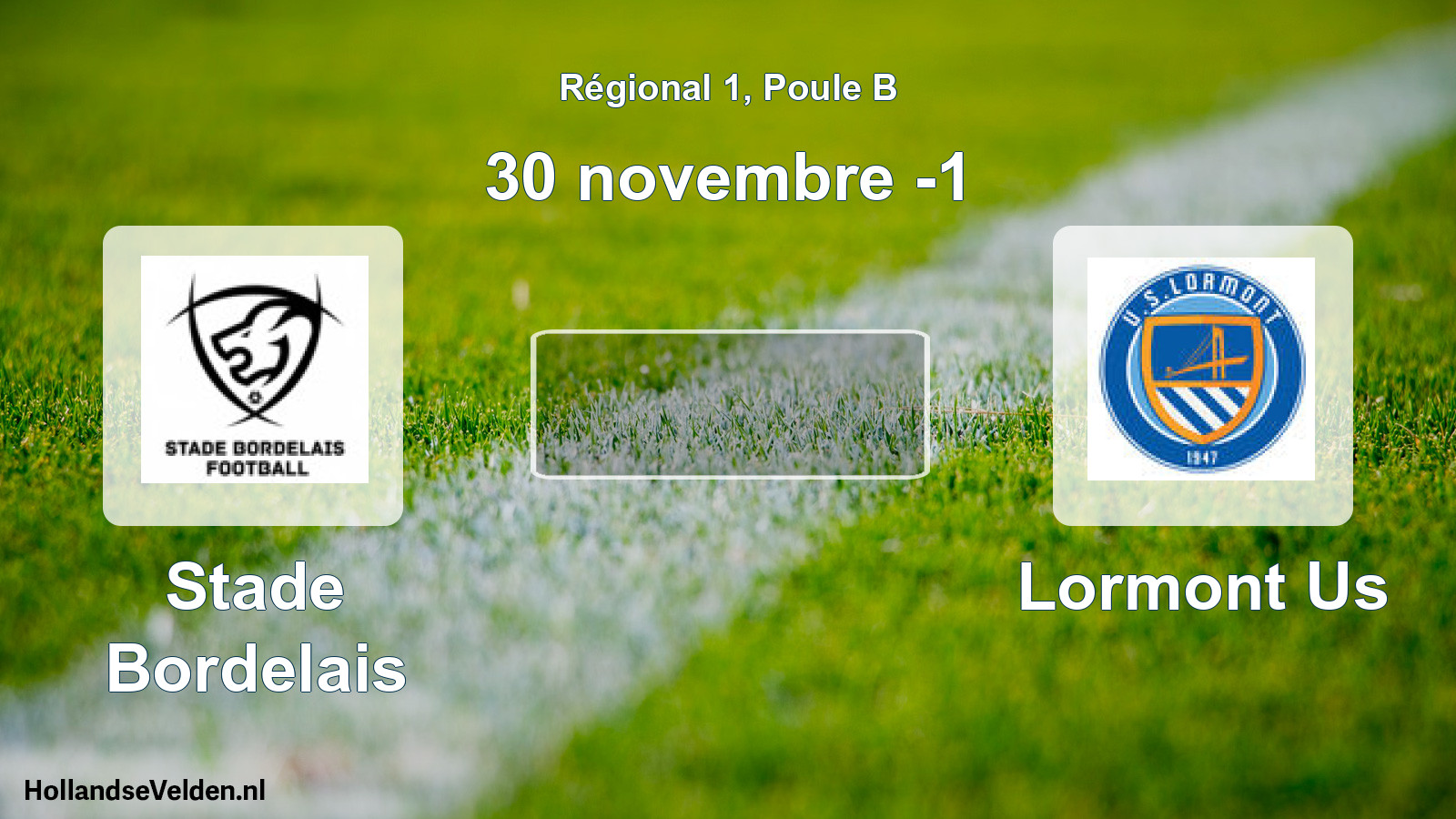 Geplande wedstrijd: Stade Bordelais - Lormont Us (30 novembre -1)