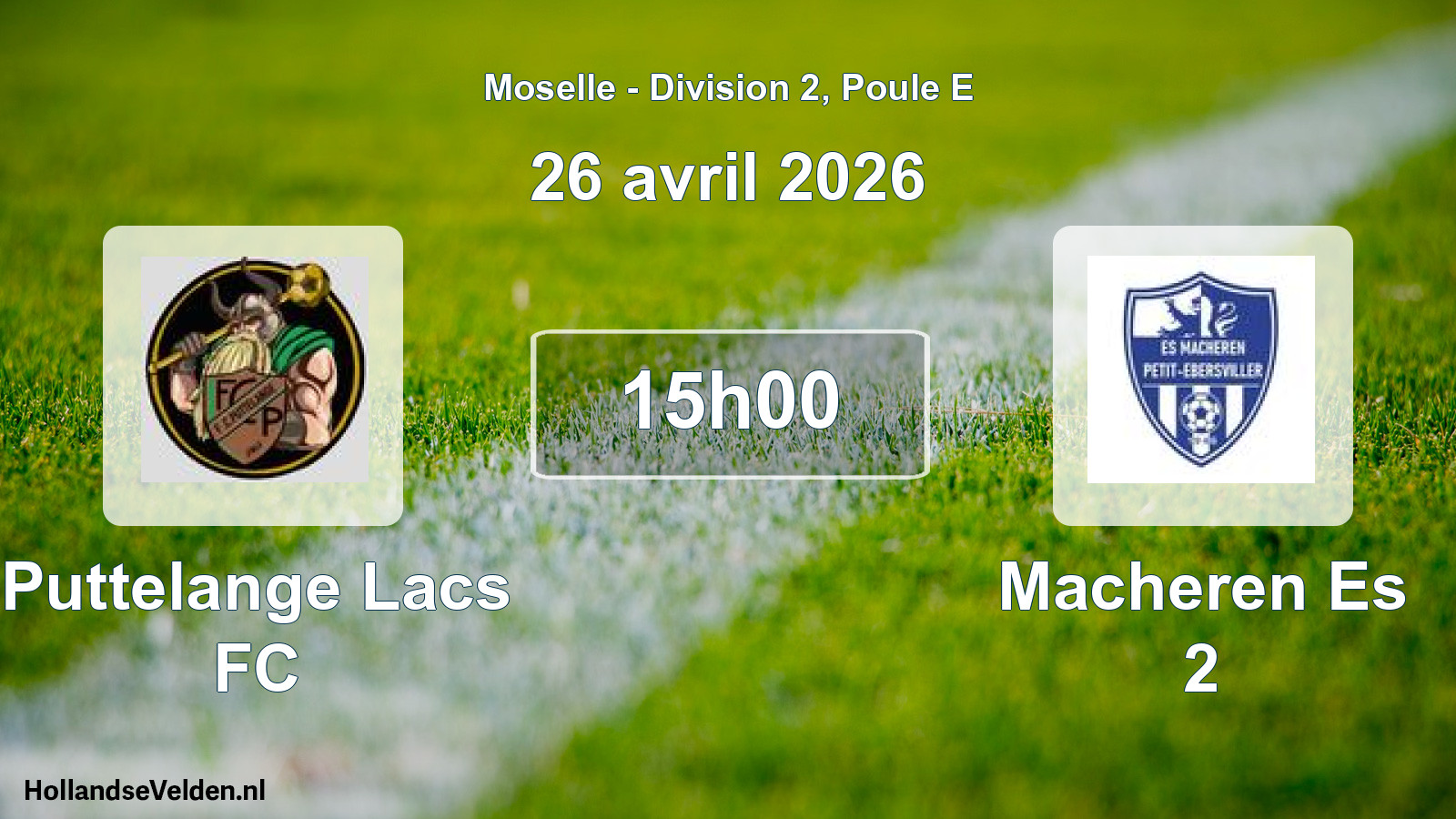 Scheduled Match: Puttelange Lacs FC - Macheren Es 2 (26 April 2026)