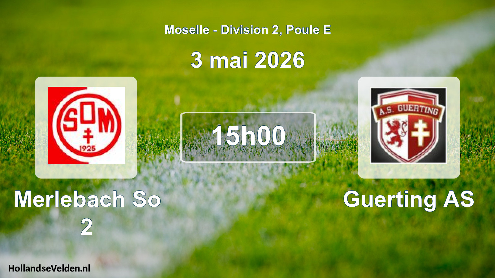 Match programmé: Merlebach So 2 - Guerting AS (3 mai 2026)