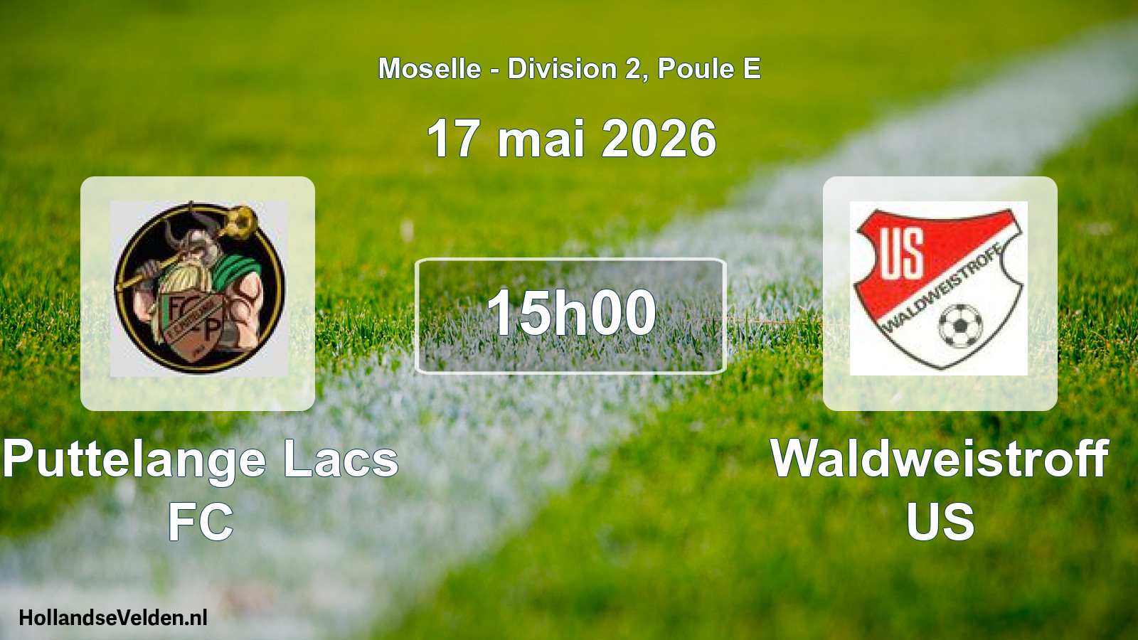 Scheduled Match: Puttelange Lacs FC - Waldweistroff US (17 May 2026)