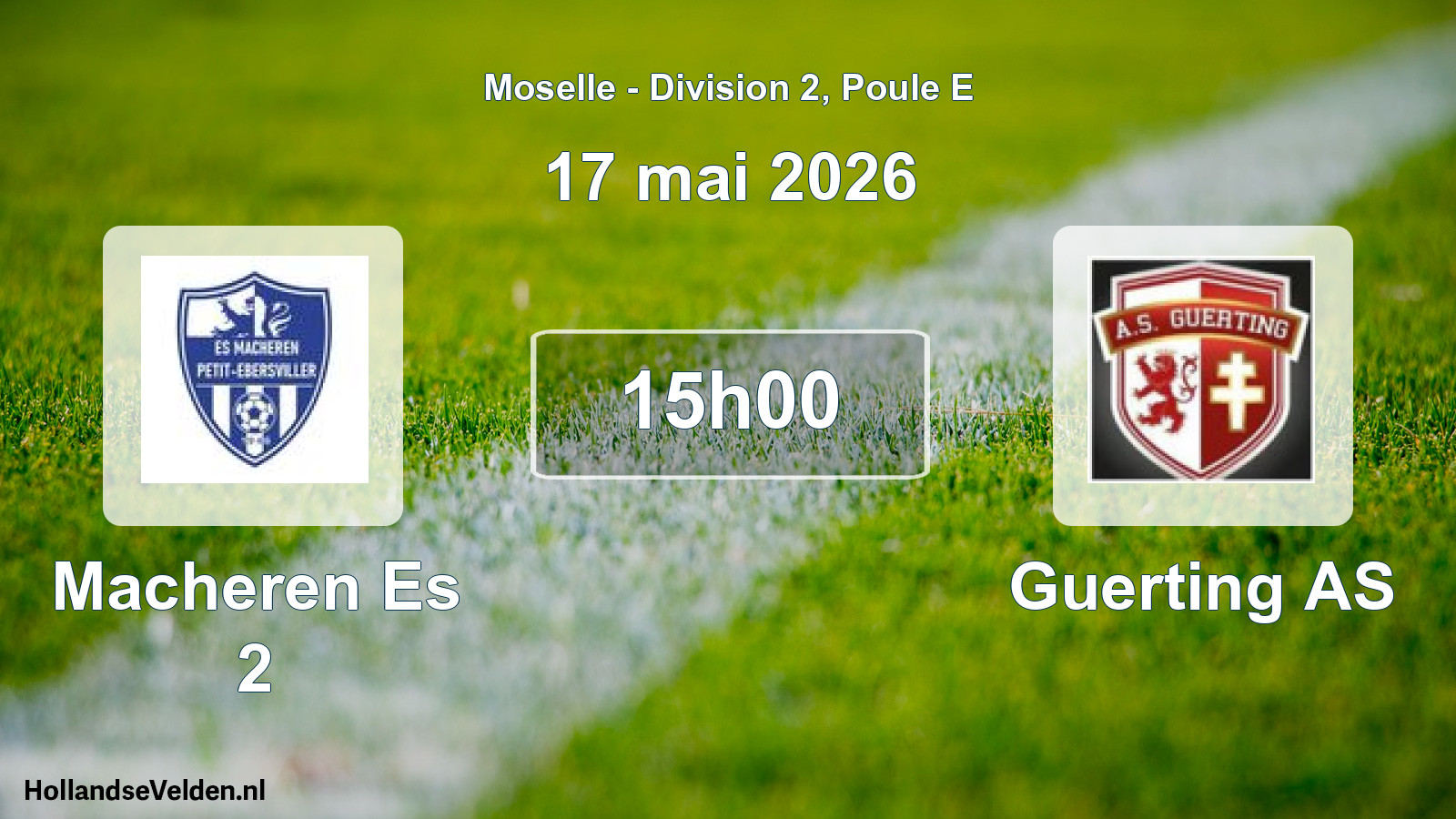 Scheduled Match: Macheren Es 2 - Guerting AS (17 May 2026)