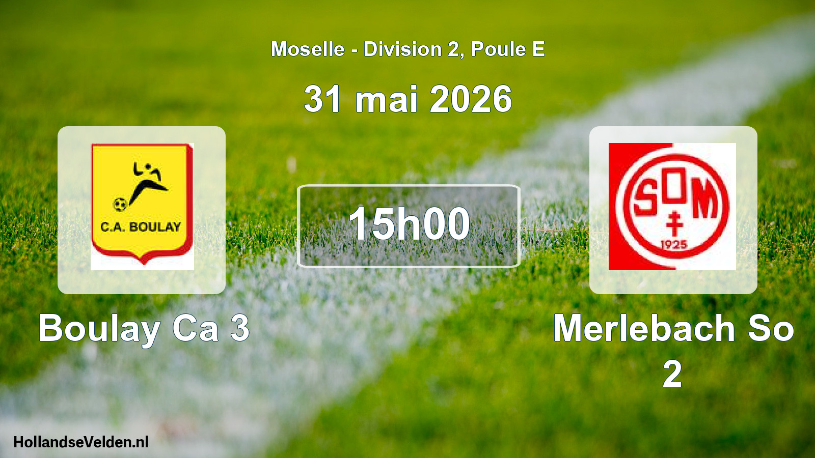 Match programmé: Boulay Ca 3 - Merlebach So 2 (31 mai 2026)