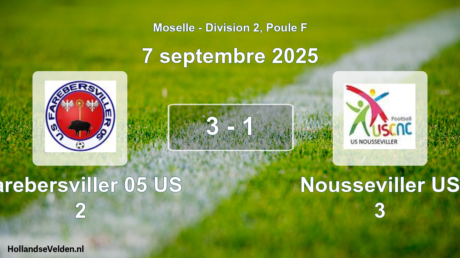 Total number of matches played: Farebersviller 05 US 2 - Nousseviller US 3 3 - 1 (7 September 2025)