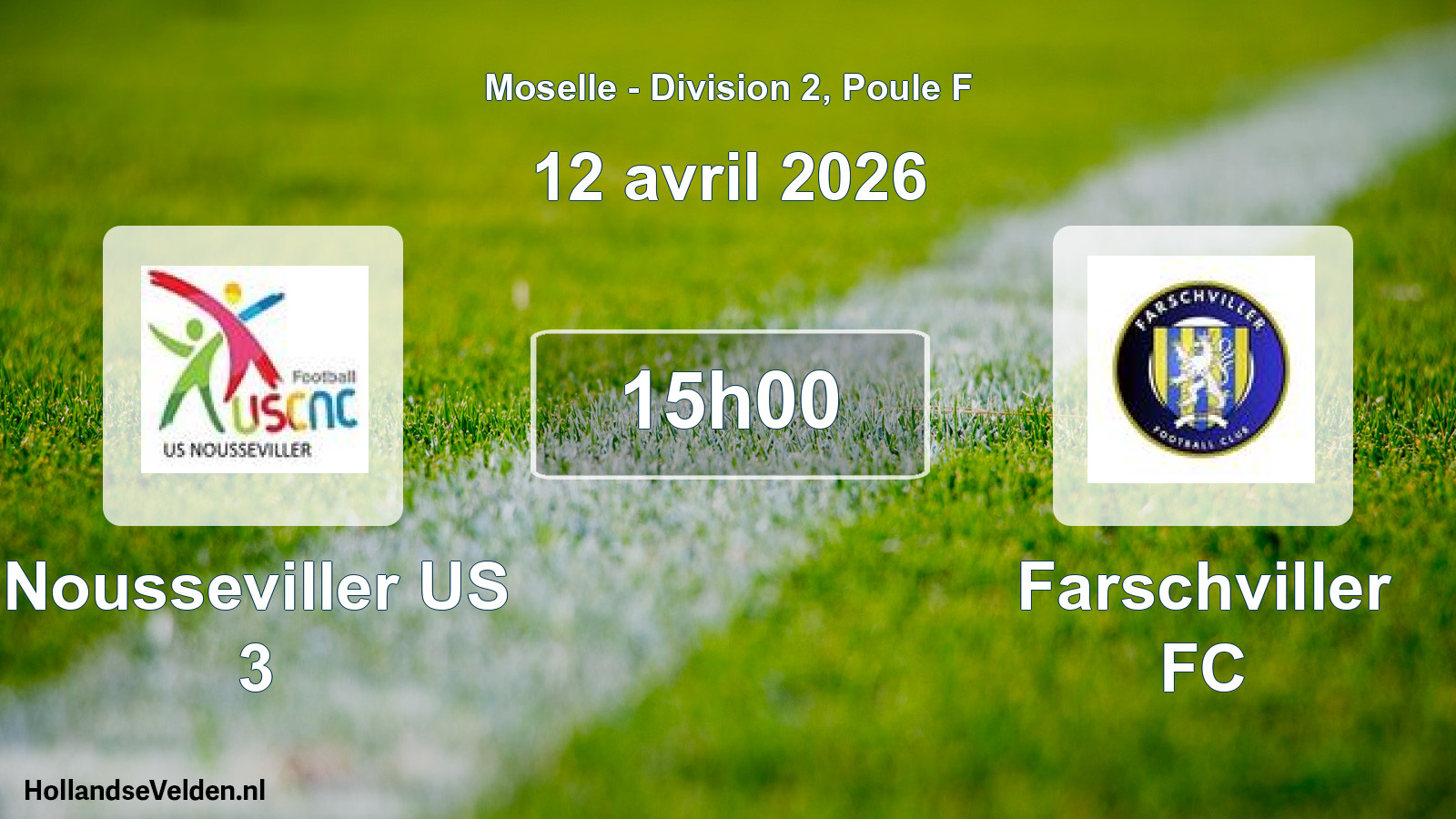 Match programmé: Nousseviller US 3 - Farschviller FC (12 avril 2026)