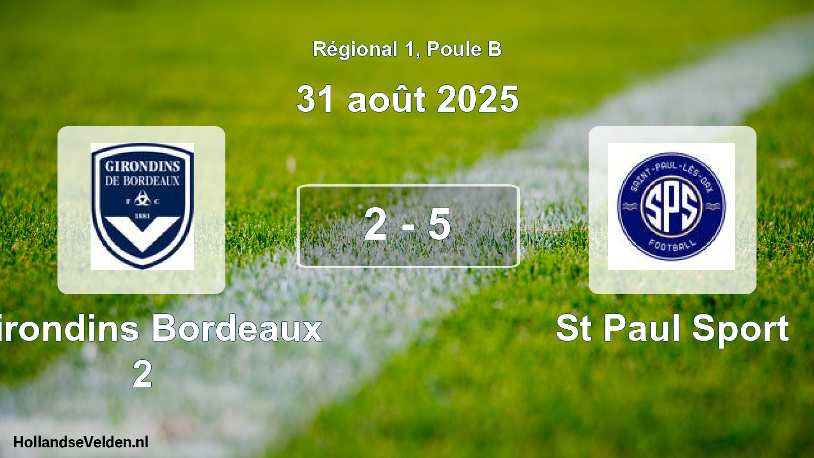 Gespeelde wedstrijd: Girondins Bordeaux 2 - St Paul Sport 2 - 5 (31 août 2025)