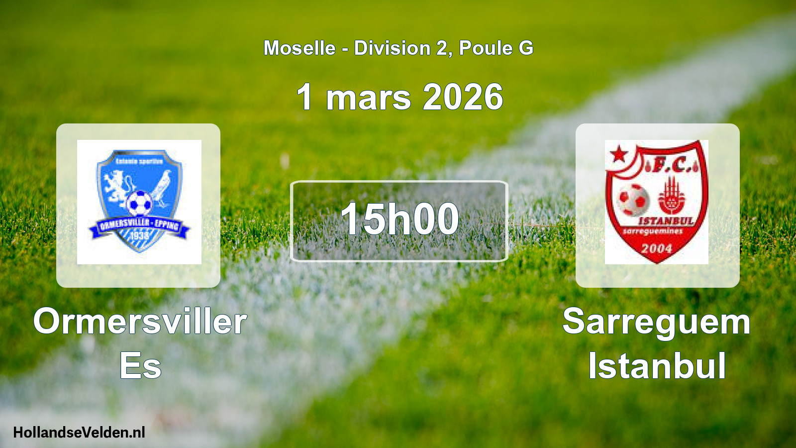 Geplande wedstrijd: Ormersviller Es - Sarreguem Istanbul (1 maart 2026)