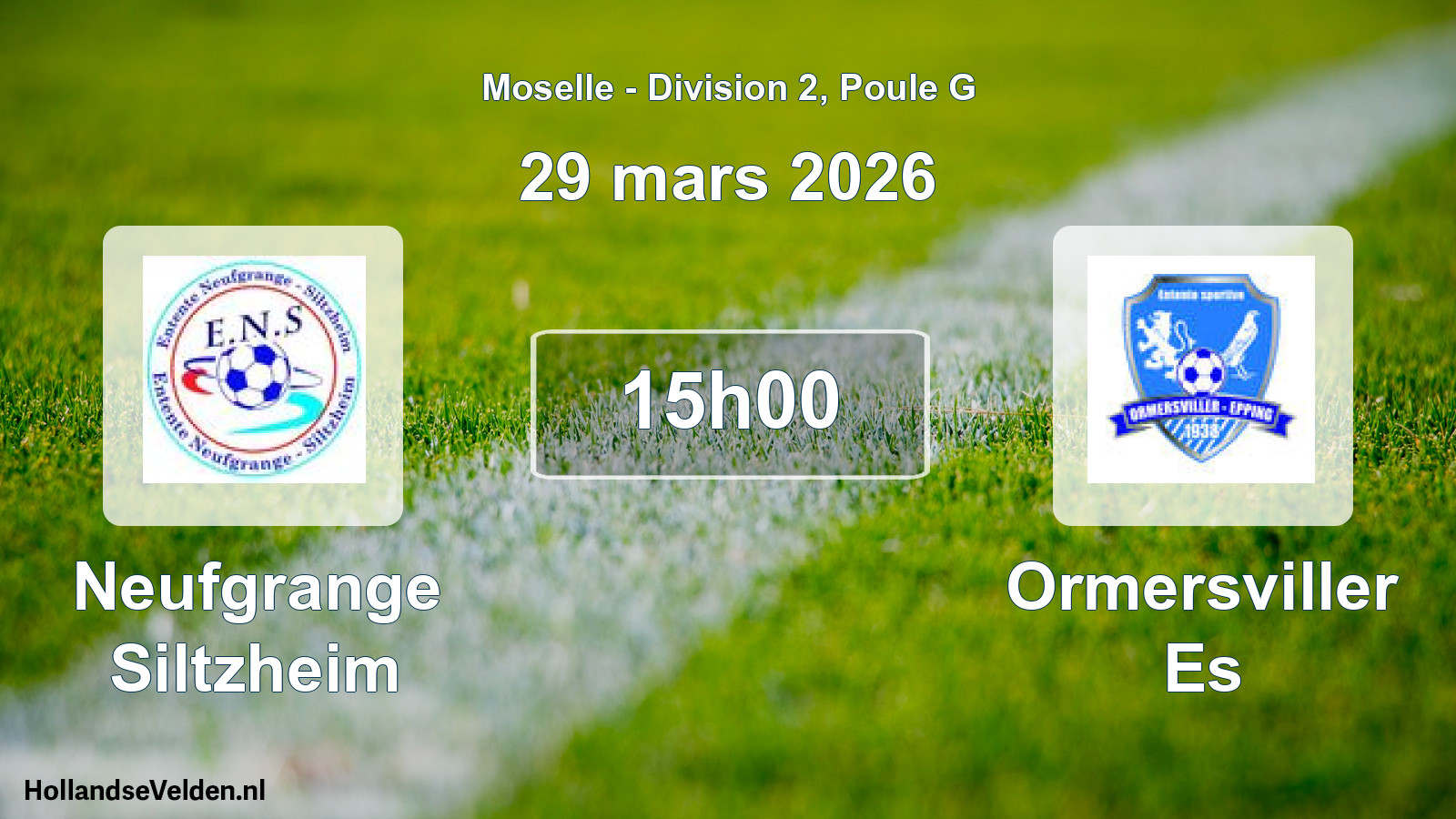 Scheduled Match: Neufgrange Siltzheim - Ormersviller Es (29 March 2026)