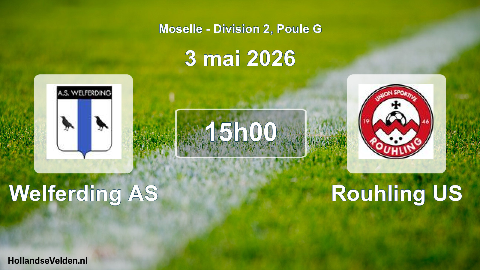 Geplande wedstrijd: Welferding AS - Rouhling US (3 mei 2026)