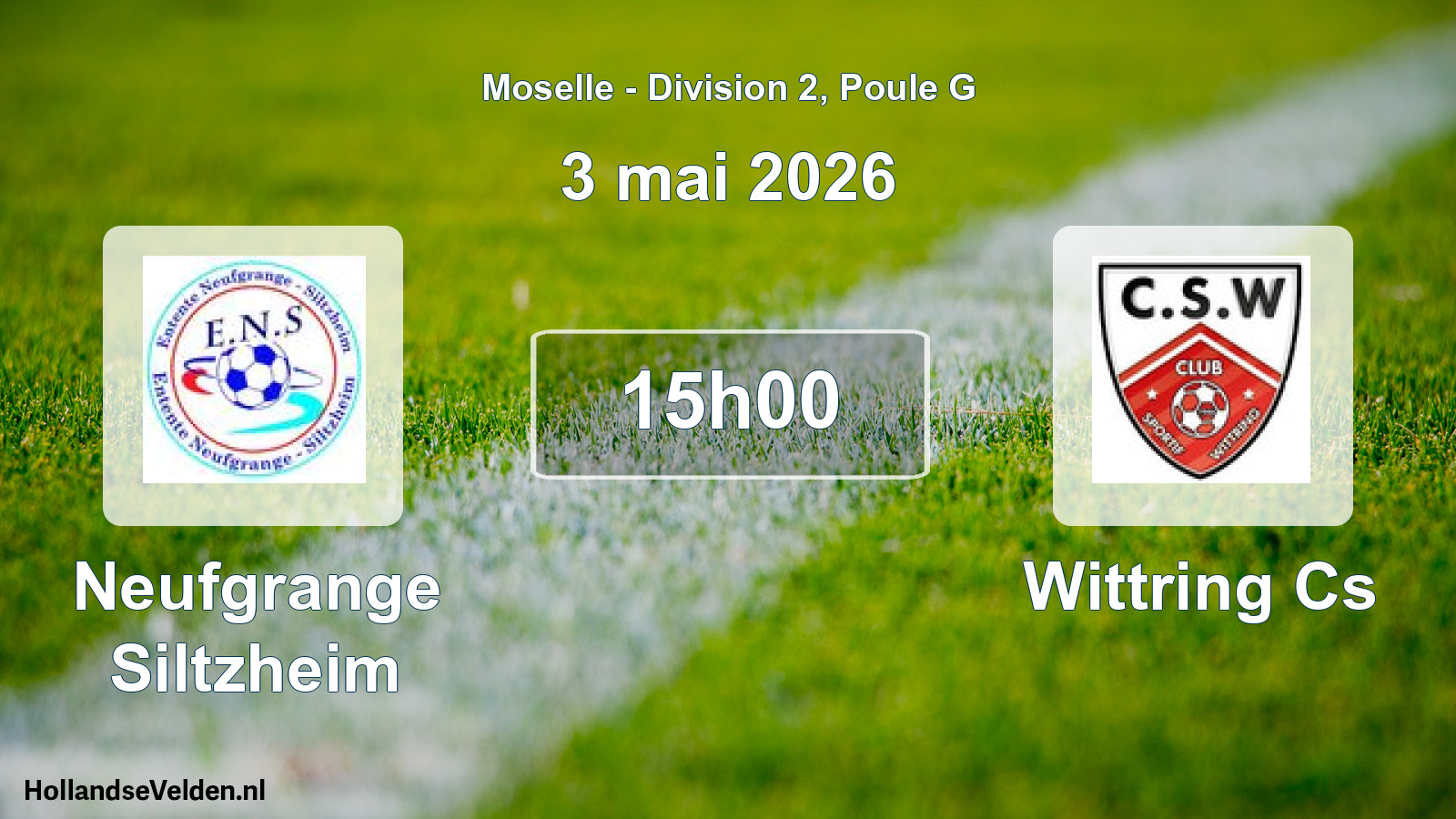 Scheduled Match: Neufgrange Siltzheim - Wittring Cs (3 May 2026)