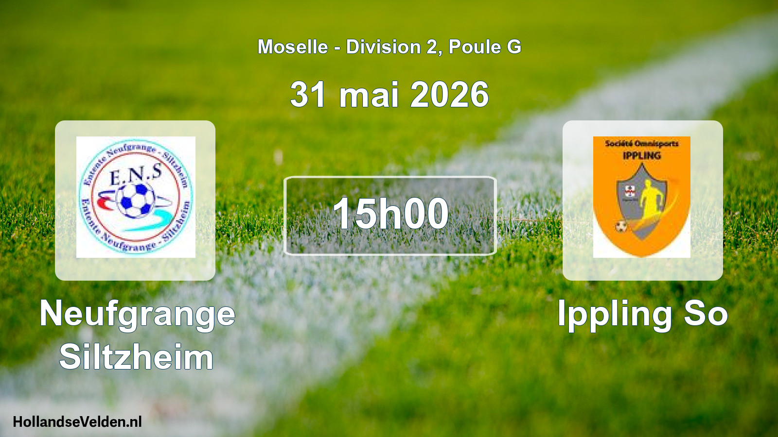 Geplande wedstrijd: Neufgrange Siltzheim - Ippling So (31 mei 2026)